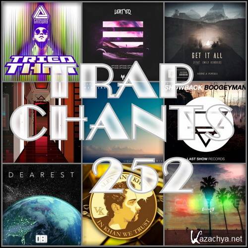 Trap Chants 252 (2017)