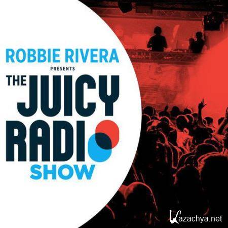 Robbie Rivera - Juicy Radio Show 634 (2017-06-26)