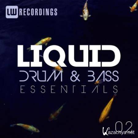 Liquid Drum and Bass Essentials, Vol. 02 (2017)