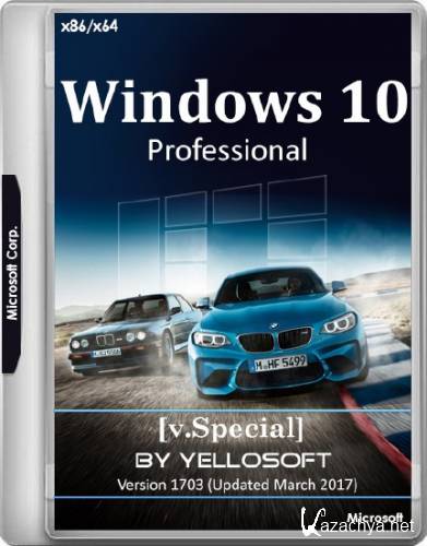 Windows 10 Professional 10.0.15063.0 x86/x64 Version 1703 Updated March 2017 v.Special by YelloSOFT (RUS/2017) 