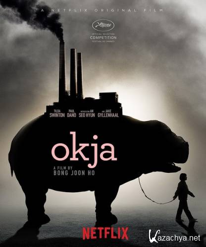  / Okja (2017) WEB-DLRip/WEB-DL720p/WEB-DL 1080p