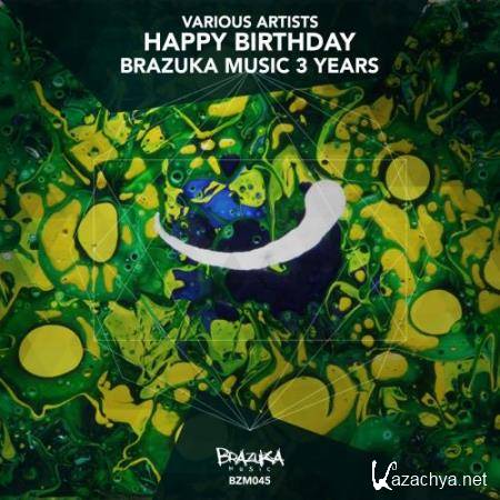 Happy Birthday Brazuka Music - 3 years (2017)