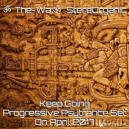 The-Wa - Keep Going: Progressive Psytrance Set Vol.1 (2017)