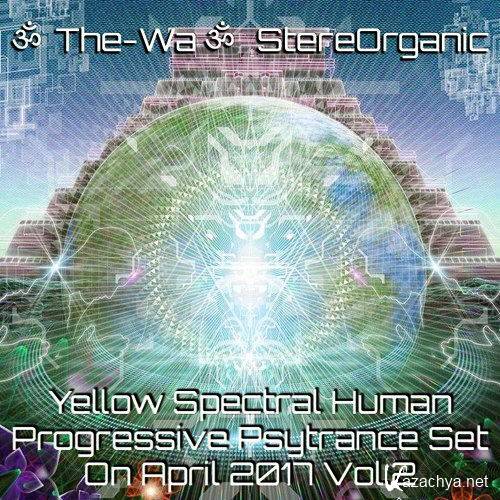 The-Wa - Yellow Spectral Human: Progressive Psytrance Set Vol.2 (2017)