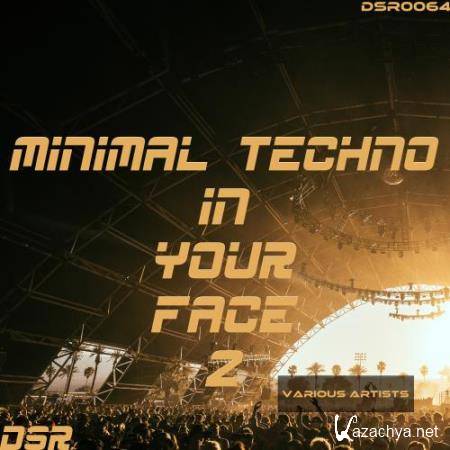 Minimal Techno in Your Face, Vol. 2 (2017)