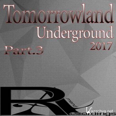 Tomorrowland Underground 2017 (Part.3) (2017)