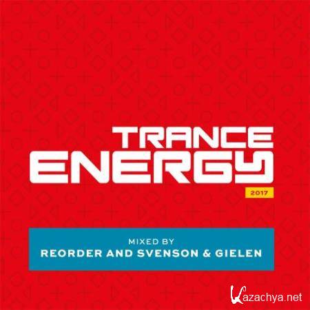 Trance Energy 2017 (Mixed By Reorder & Svenson & Gielen) (2017) Lossless Trance Energy 2017 (Mixed By Reorder & Svenson & Gielen) (2017) Lossless