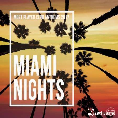 Miami Nights, Vol. 3 (Most Played Club Anthems 2017) (2017)