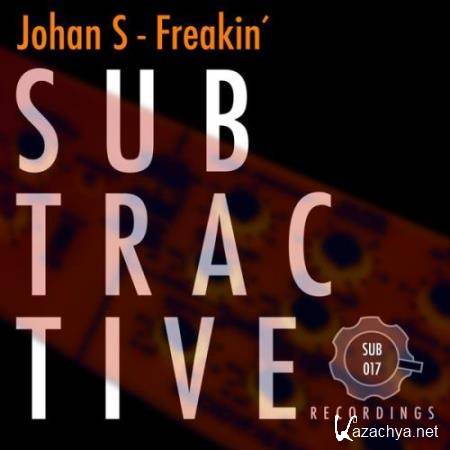 Johan S - Freakin' (2017)