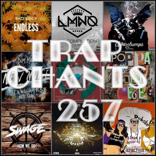 Trap Chants 257 (2017)