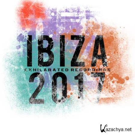 Exhilarated Recordings Ibiza 2017 (2017)