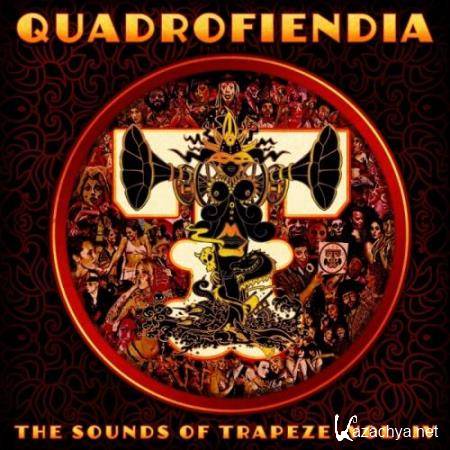 Quadrofiendia: The Sounds Of Trapeze, Vol. 4 (2017)