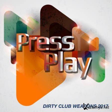 Dirty Club Weapons 2017 (2017)
