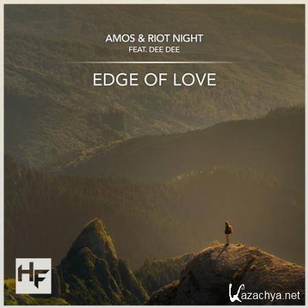 Amos & Riot Night Feat. Dee Dee - Edge Of Love (2017)
