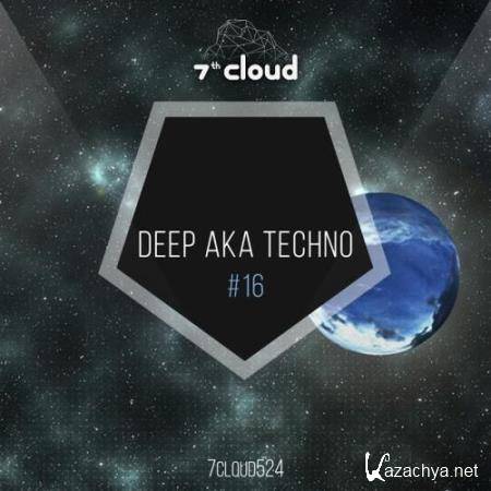 Deep Aka Techno #16 (2017)
