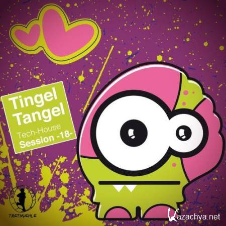 Tingel Tangel, Vol. 18-Tech House Session (2017)