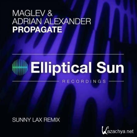 Maglev and Adrian Alexander - Propagate (Sunny Lax Remix) (2017)