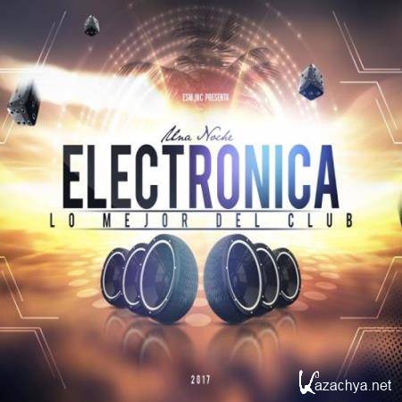 Una Noche Electronica 2017 (Lo Mejor Del Club) (2017)