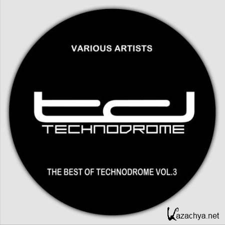 The Best Of Technodrome, Vol. 3 (2017)