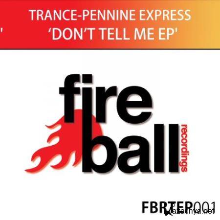 Trance-Pennine Express - Dont Tell Me EP (2017)