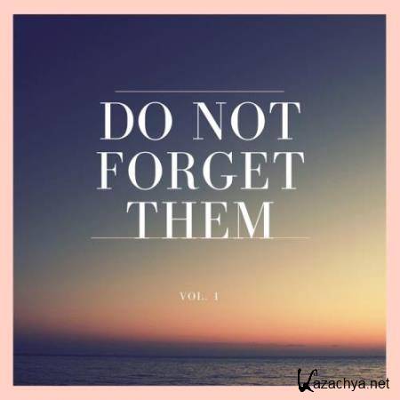 Do Not Forget Them, Vol. 1 (2017)