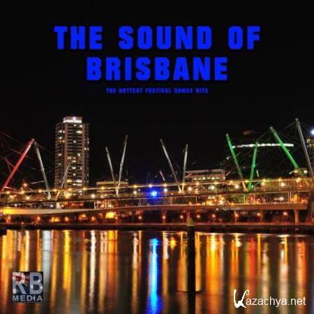 The Sound Of Brisbane (The Hottest Festival Dance Hits) (2017)