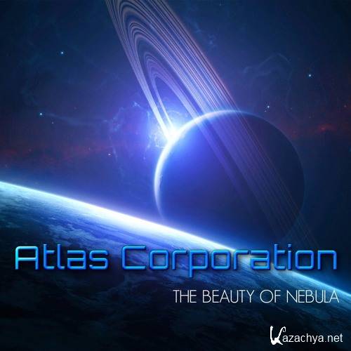 Atlas Corporation - The Beauty Of Nebula (2017)