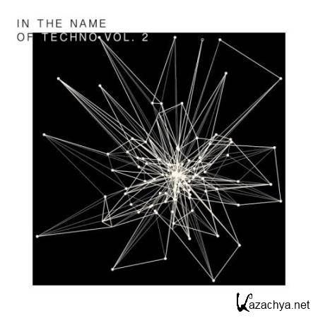 In the Name of Techno, Vol. 2 (2017)
