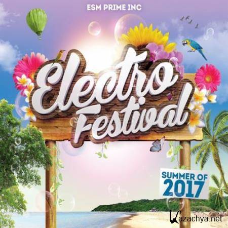 Electro Festival : Summer Of 2017 (2017)