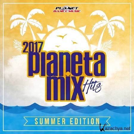 PLANETA MIX HITS 2017 SUMMER EDITION (2017)
