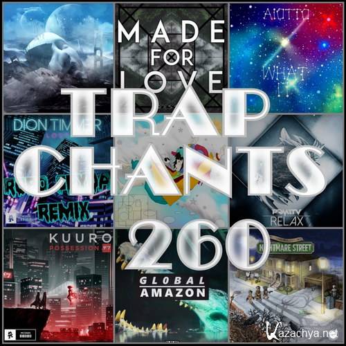 Trap Chants 260 (2017)