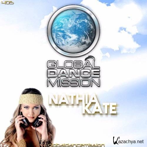 Nathia Kate - Global Dance Mission 405 (2017)