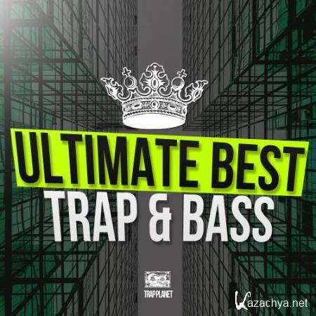 Ultimate Best Trap & Bass (2017)