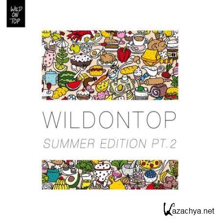 WildOnTop Summer Edition Part 2 (2017)
