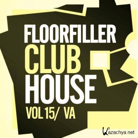 Floorfiller Club House, Vol.15 (2017)
