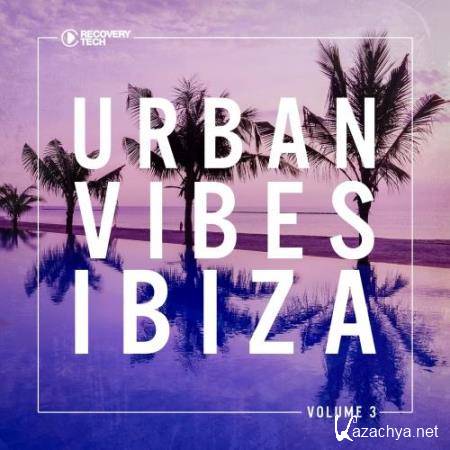Urban Vibes Ibiza, Vol. 3 (2017)