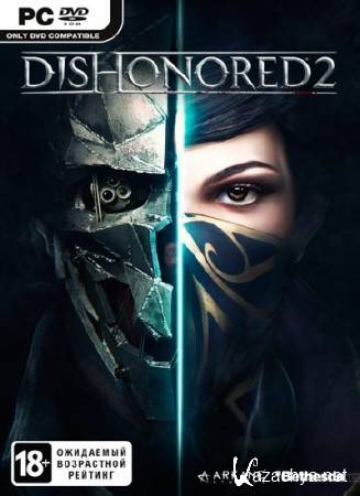 Dishonored 2 (v 1.77.5.0/2016/RUS/ENG/RePack by xatab)