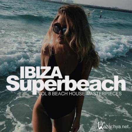 Ibiza Superbeach, Vol.8: Beach House Masterpieces (2017)