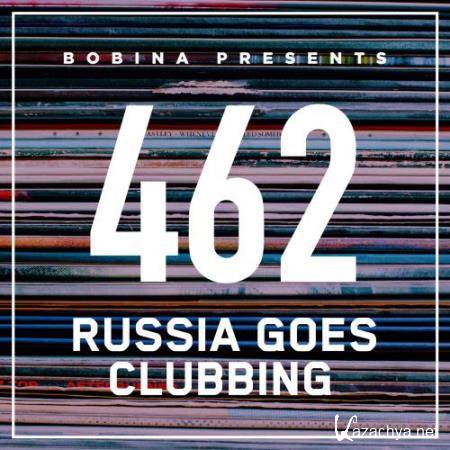 Bobina - Russia Goes Clubbing 462 (2017-08-19)