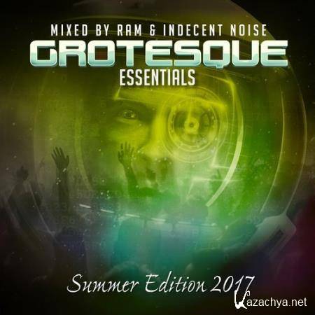 RAM & Indecent Noise - Grotesque Essentials (Summer 2017 Edition) (2017)