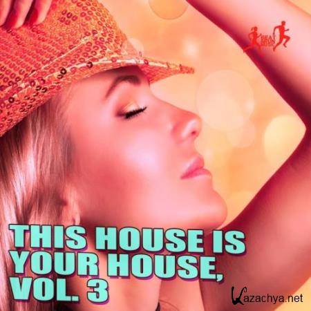 This House Is Your House, Vol. 3 (2017)
