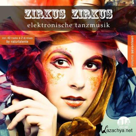 Zirkus Zirkus, Vol. 17-Elektronische Tanzmusik (2017)