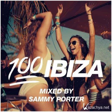 100% Ibiza (Mixed by Sammy Porter) (2017)