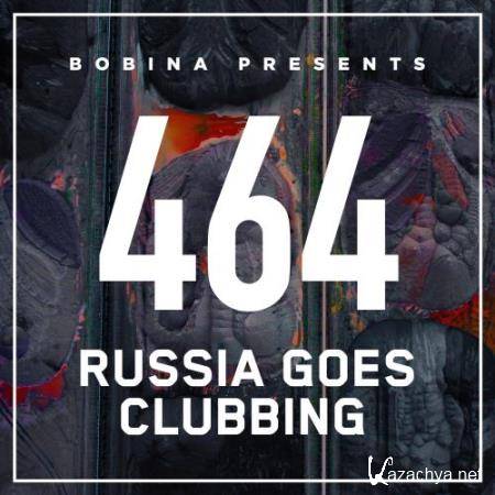 Bobina - Russia Goes Clubbing 464 (2017-09-02)