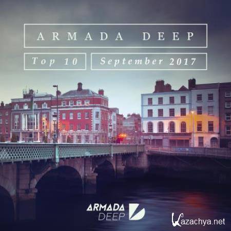Armada Deep Top 10 - September 2017 (2017)
