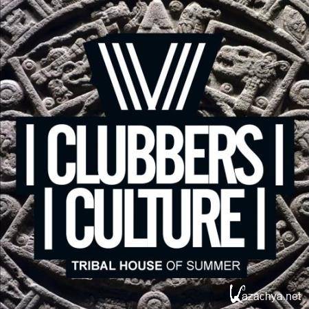 Clubbers Culture Tribal House Of Summer (2017)