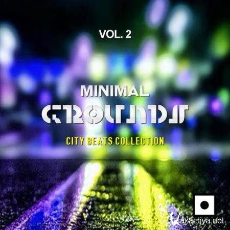 Minimal Grounds, Vol. 2 (City Beats Collection) (2017)