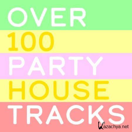 Over 100 Party House Tracks (2017)