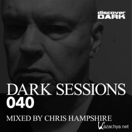 Chris Hampshire - Dark Sessions 040 (2017)