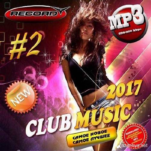 VA - Club Music 2 (2017)